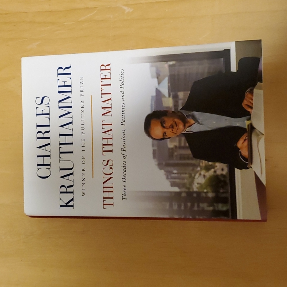 Things that Matter by Charles Krauthammer